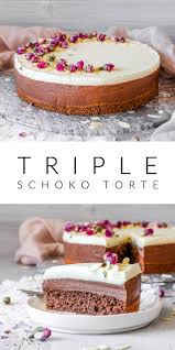 Triple Schoko Torte Kuchen Und Torten Rezepte Kuchen Und Torten Leckere Torten