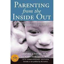 Parents who take the time to practice the principles put forward in this book and who learn about themselves along the way will find their relationships with their children deepening, even when the children are still very young. Parenting From The Inside Out 10th Edition By Daniel J Siegel Mary Hartzell Paperback Target