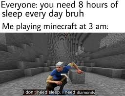 Diamond + netherite = ??? Minecraft Memes On Twitter I Dont Need Sleep I Need Netherite