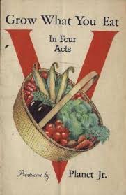 Http Www Dinnergarden Org Images Ww1victorygarden Jpg Victory Garden Victorious Vintage Ads