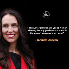 Wise Quotes March27 Jacinda Ardern Inspirational Quotes Wise Quotes Feminism Quotes
