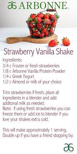 Add A Little Protein To Your Diet With This Amazing Strawberry Vanilla Shake Recipe One Serving Of P In 2020 Vanilla Shake Recipes Arbonne Shake Recipes Shake Recipes