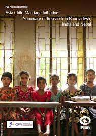 Child marriage effectively ends a girl's childhood, curtails her education, minimizes her economic opportunities, increases her risk of domestic violence child marriage occurs in every region of the world, and is practiced across cultures, religions, and ethnicities. 24 Campaign Asia Child Marriage Initiative Ideas Plan International Marriage Children
