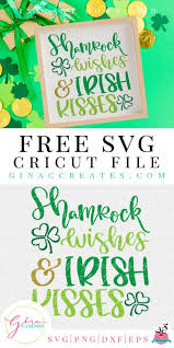 Download Shamrock Wishes Irish Kisses Free Svg Cut File Gina C Creates