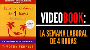 En un yate en el caribe?, quizá escalando los montes suizos o haciendo rafting en las aguas de costarica? Videobook La Semana Laboral De 4 Horas Emprender Tool