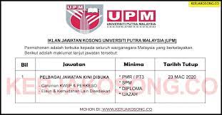 Jawatan kosong di negeri kedah 2019. Jawatan Kosong Universiti Putra Malaysia Upm 39 Pelbagai Jawatan Dibuka