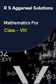 Download Rs Aggarwal Class 8 Maths Solutions Pdf Online 2020
