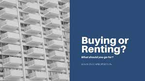 While each offer a similar living style and architectural format, choosing one over the other presents a much different type of lifestyle and it can be hard to even know the difference. Buying Or Renting What Should You Go For Insta Property