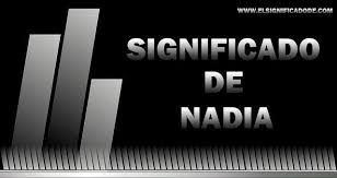 Significado De Nadia