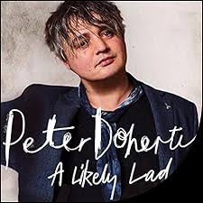 A Likely Lad Audiobook by Peter Doherty, Simon Spence