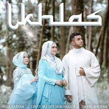 Bukit antarabangsa, ulu klang, gombak district, selangor, malaysia. Lirik Lagu Ikhlas Siti Nurhaliza Taufik Batisah Nissa Sabyan Iluminasi