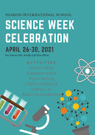Curious people of all ages will explore the science and technology in our region and see how science is connected to all parts of our lives. Science Week Celebration 26 30 April 2021 Sharon International School