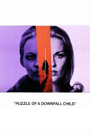 Watch downfall full movie 123movies: Puzzle Of A Downfall Child Movie Streaming Online Watch