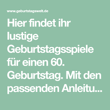 Spiele Zum 60 Geburtstag Geburtstagswelt 60 Geburtstag Spiele Geburtstagsspiele Geburtstag
