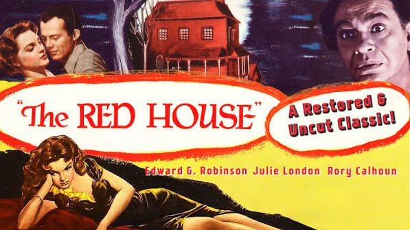 Prime Video: The Red House - Edward G. Robinson, Julie London, Rory  Calhoun, A Restored & Uncut Classic!