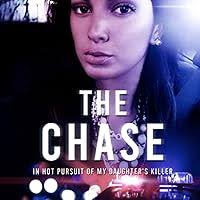The Chase: In hot pursuit of my daughter's killer: Wentzel, Josephine F:  9798491080441: Amazon.com: Books