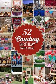 The great thing about a western party theme: 52 Cowboy Themed Boy Birthday Party Ideas Spaceships And Laser Beams
