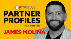 Tucson Media Partners: Partner Profile featuring James Molina
