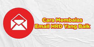 Baru deh siapkan diri kamu dan mulai berlatih. Cara Membalas Email Hrd Yang Baik Dan Benar Coldeja Blog Seputar Informasi Menarik Unik Dan Bermanfaat