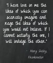 Love And Rage Mary Shelley Pinstamatic Words Inspirational Quotes Quotes