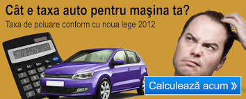Maybe you would like to learn more about one of these? Calculator Taxa Auto 2013 Calculator Taxa Poluare