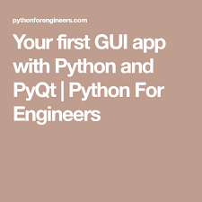 Your First Gui App With Python And Pyqt Python For Engineers Python Programming Python App