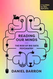 The psychiatrist asks questions in order to diagnose. Reading Our Minds The Rise Of Big Data Psychiatry With Dr Daniel Barron