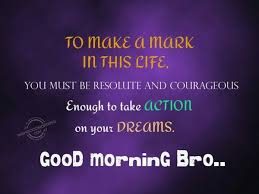 Good Morning Images For Brother Good Morning Images Good Morning Quotes Latest Happy Birthday Images
