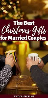 The key is to ask yourself the right question. 15 Wonderful Christmas Gifts For Married Couples 2020