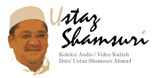 Ceramah Dato' Ustaz Shamsuri Ahmad