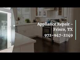 Appliance repair of north texas. Appliance Repair Frisco Tx Refrigerator Dishwasher Dryer Washer Oven 972 947 2249 Youtube