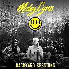 Miley Cyrus Happy Hippie Presents Backyard Sessions 2017 Download Mp3 And Flac Intmusic Net