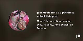 Moon silk patreon