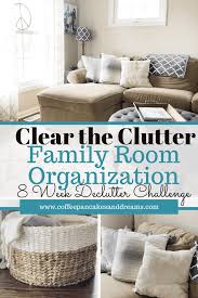 And in time as your work through your home and declutter your kitchen and your living room and get rid of clutter throughout. Best Family Room Organization Tips Clear The Clutter Challenge Week 2 Coffee Pancakes Dreams