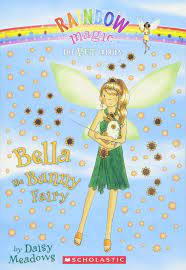 Rainbow magic pet fairy books. Bella The Bunny Fairy Rainbow Magic The Pet Fairies 2 Meadows Daisy 9780545041850 Amazon Com Books