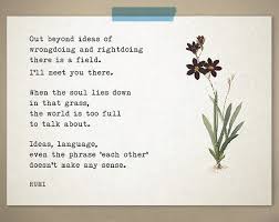 Rumi Poem Out Beyond Beyond The Ideas Of Wrongdoing And Right Etsy Rumi Poem Rumi Poetry Rumi Quotes