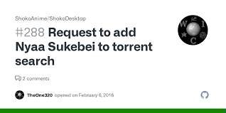 Request to add Nyaa Sukebei to torrent search · Issue #288 ·  ShokoAnime/ShokoDesktop · GitHub