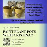 Paint Plant Pots With Cristina!!