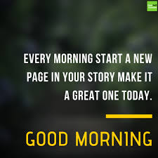 Sometimes courage is the little voice at the end of the day that says i'll help your loved one to cling on to your words of encouragement and assist them to shine. Morning Motivation Quotes To Help Kick Start Every Morning