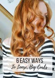 10 cute, quick and easy heatless hairstyles for curly or wavy hair. 6 Easy Ways To Achieve Big Loose Curls Hot Air Brush Reviews