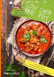 Low Carb One Pot Pasta Meals All In One Eintopf Rezepte Diat Kochbuch Fur Von Ulrike Roth Portofrei Bei Bucher De Bestellen