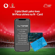 Jinsi ya kununua Tiketi ya Mpira Kwa N-Card kupitia M-Pesa