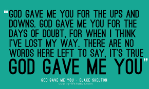 God Gave Me You Words Quotes Sayings