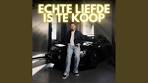 Echte Liefde Is Te Koop - YouTube