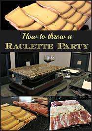 Raclette is perfect to celebrate a special occasion. How To Throw A Raclette Dinner Party Ladydeelg