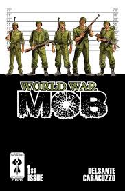Comic Book Review: World War Mob #1 | Fante's Inferno