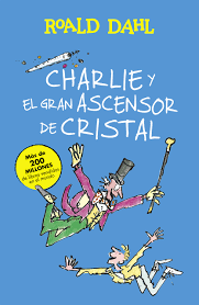 Free & fast shipping, exclusive deals and more. Charlie Y El Gran Ascensor De Cristal Coleccion Alfaguara Clasicos Spanish Edition Dahl Roald 9788420483047 Amazon Com Books