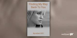 Finding My Way Back To You. ( lesbian )