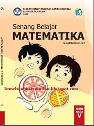 Maybe you would like to learn more about one of these? Kunci Jawaban Buku Senang Belajar Matematika Kelas 5 Kurikulum 2013 Revisi 2018 Halaman 207 208 Kunci Soal Matematika