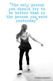 As a figure skater, i've always loved teaching people how to skate for the first time. You Are The Only Judge Figure Skating Quotes Skating Quote Ice Skating Quotes
